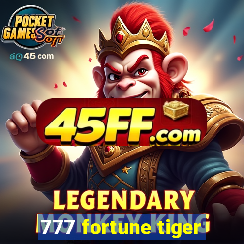 777 fortune tiger